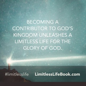 <p>Becoming a contributor to God’s kingdom unleashes a limitless life for the glory of God.</p>
